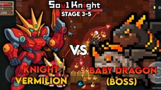 KNIGHT || PERTARUNGAN SENGIT LAWAN BOSS INI! || STAGE 3-5 (BOSS) - SOUL KNIGHT