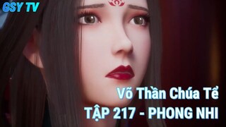 Võ Thần Chúa TểTẬP 217 - PHONG NHI