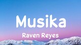Musika - Dionela | Cover by Raven Reyes (Lyrics)