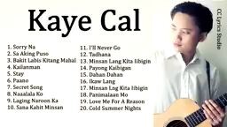 Kaye Cal OPM Compilation Playlist 2019