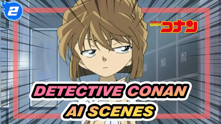 Detective Conan
Ai Scenes_2