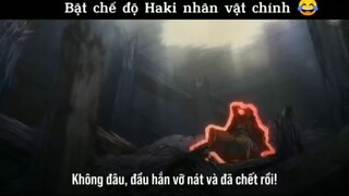 Bật chế độ Haki nhân vật chính :v #anime