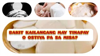 BAKIT KAILANGANG MAY TINAPAY O OSTIYA PA SA MISA?