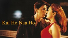 Kal Ho Naa Ho (2003) - Shah Rukh Khan Hindi Romantic Full Movie