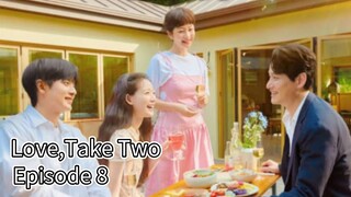 Love, Take Two | Episode 8 | EngSub
