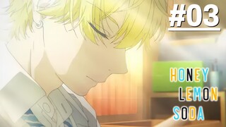 Honey Lemon Soda - Tập 03 (Vietsub)【Toàn Senpaiアニメ】