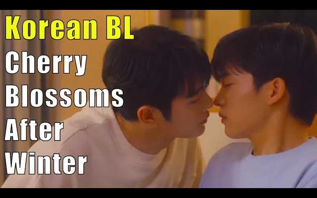 🏳️‍🌈 🇰🇷 ซีรีย์เกาหลี BL 🌸 Cherry Blossoms After Winter 🌸 EngSub FanMade Trailer