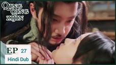 Qing Qing Zi Jin Episode 27 Hindi Dubbed