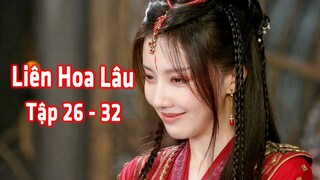 [Cổ Trang Trinh Thám] Liên Hoa Lâu (26 - 32) | Quán Trọ Hoang Thôn, Diêm Vương Cưới Vợ
