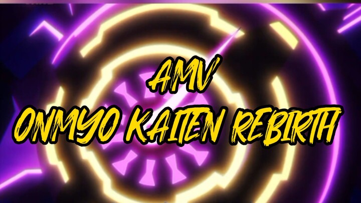 AMV keren anime ONMYO KAITEN REBIRTH part3