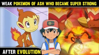 Top 12 Weakest Pokémon Of Ash Who Became Super Strong After Evolution! | Ft.@Pokedon 2
