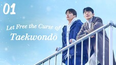 🇰🇷EP. 1 LET FREE THE CURSE OF TAEKWONDO (2024) HD | ENG SUB | BL/Drama/Romance