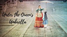 UNDER THE QUEEN'S UMBRELLA (2022)|EPISODE 14