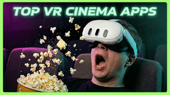 Top 10 VR Cinema Apps for your VR headset (Meta Quest & others)