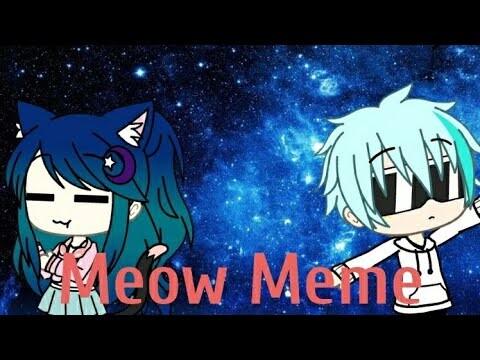 "Meow Meme"|•Gacha Life Meme•|ft.enderjesse