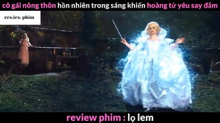 Tóm tắt phim Lọ Lem phần 4 #phimhayreview