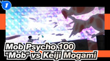 [Mob Psycho 100 / Epik] "Mob" vs Keiji Mogami_1