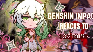 ✨Genshin lmpact Reacts to 3.2 Trailer ‖ Gacha Club✨