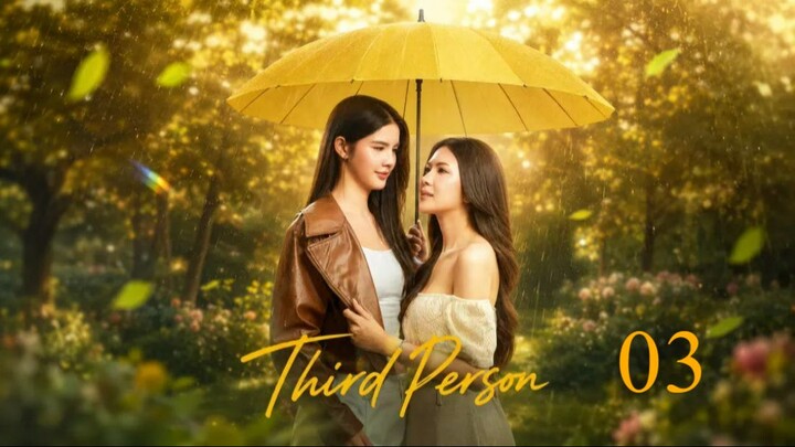 (ENG SUB) Third Person Episode 3