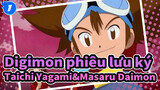 [Digimon phiêu lưu ký ] Taichi Yagami&Masaru Daimon_1