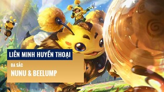 Cận cảnh 8 đa sắc của Nunu & Beelump | Liên Minh Huyền Thoại 12.5