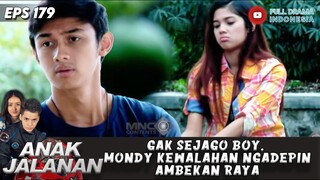 GAK SEJAGO BOY, MONDY KEWALAHAN NGADEPIN AMBEKAN RAYA - ANAK JALANAN 179