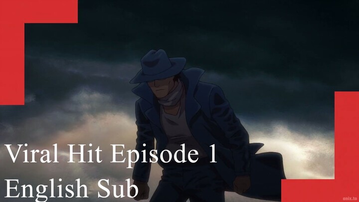 Viral Hit Episode 1 (English Sub)