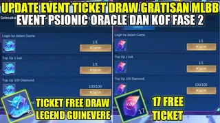 UPDATE EVENT TICKET DRAW GRATISAN MLBB!! EVENT KOF FASE 2 & TICKET DRAW GRATIS SKIN LEGEND GUINEVERE