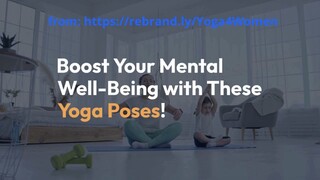 Yoga Poses that are Beneficial for Improving Mental Well-Being!