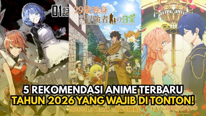 5 Rekomendasi Anime Terbaru Tahun 2026 Yang Wajib di Tonton!