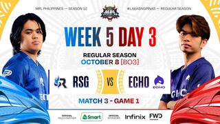 MPL PH S12 - W5D3 - RSG vs  ECHO - GAME 1