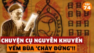 Tài Vẽ Bùa TRẤN YỂM Của Cụ Nguyễn Khuyến - Tam Nguyên Yên Đổ | Đàm Đạo Lịch Sử | #74