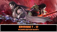 Wu Dong Qian Kun Season 4 7-12