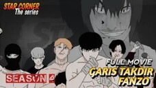 Garis takdir fanzo full movie - Season 4