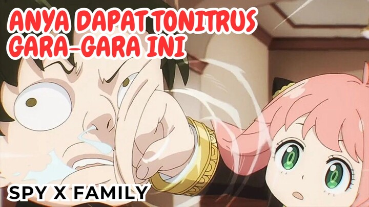 GARA-GARA INI ANYA FORGER DAPAT TONITRUS..