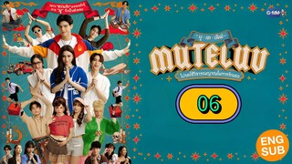 MuTeLuv Episode 6 [Eng sub]
