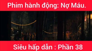 Phim hành động: Nợ Máu #38
