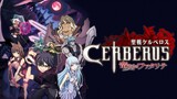 Seisen Cerberus; Ryuukoku no Fatalites: -episode-1