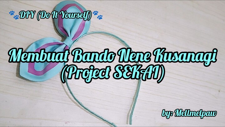 [DIY] Membuat Bando dari Media Hasil Lukis (Aksesoris Nene Kusanagi - Project SEKAI) | by Mellmelpaw