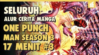 SAITAMA VS OROCHI!! SELURUH ALUR CERITA ONE PUNCH MAN SEASON 3 VERSI MANGA PART 3 | 17 MENIT