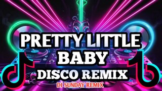 PRETTY LITTLE BABY | DISCO REMIX