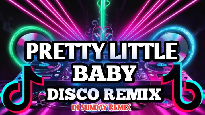 PRETTY LITTLE BABY | DISCO REMIX