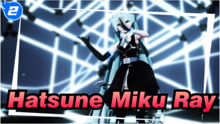 [Hatsune Miku/MMD] Ray, YYB Ver_2