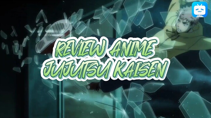REVIEW ANIME | JUJUTSU KAISEN