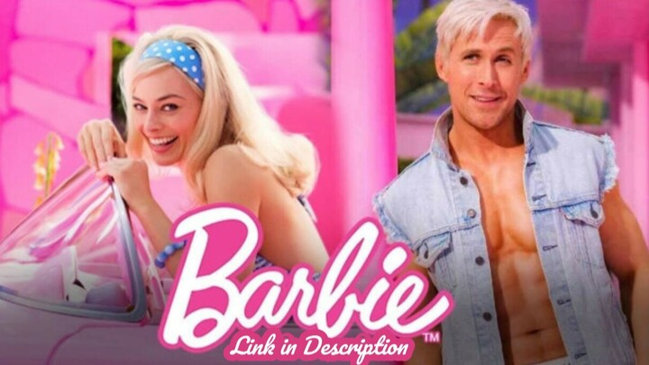 Barbie 2023 Full Movie Watch Online Free HD