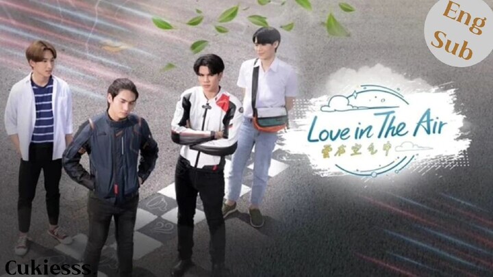 🇹🇭 Love In The Air Ep 13 (2022) FINAL  - Eng Sub