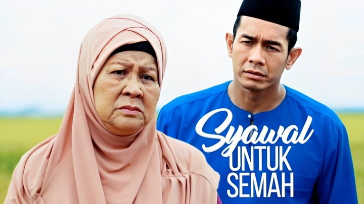 Telemovie Syawal Untuk Semah 2019