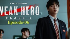Weak_Hero_(2025) Season 2_Episode 6_Hindi Dubbed | K-drama_