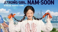 05.Strong Girl Nam-soon