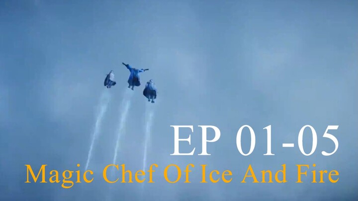 Magic Chef Of Ice And Fire EP 01-05